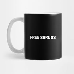 Free shrugs Mug